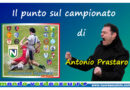 Il punto sul campionato di Antonio Prastaro